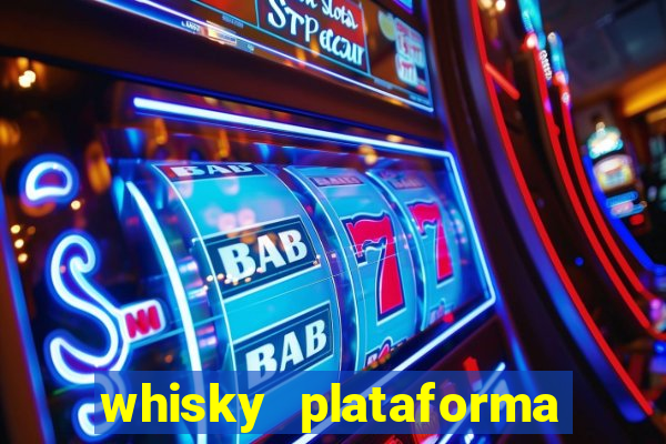 whisky plataforma de jogos